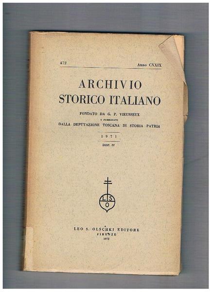Archivio storico italiano, trimestrale fondato da G. P. Viesseux. Anno …