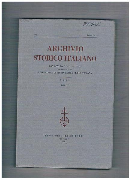 Archivio storico italiano, trimestrale fondato da G. P. Viesseux. Anno …