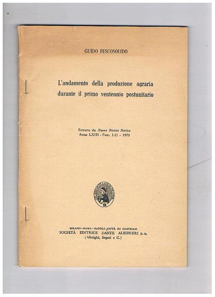 L'andamento della produzione agraria durante il primo ventennio. Estratto.