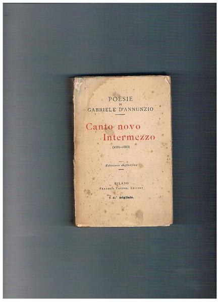 Canto novo. Intermezzo. (1881-1883). Edizione definitiva.