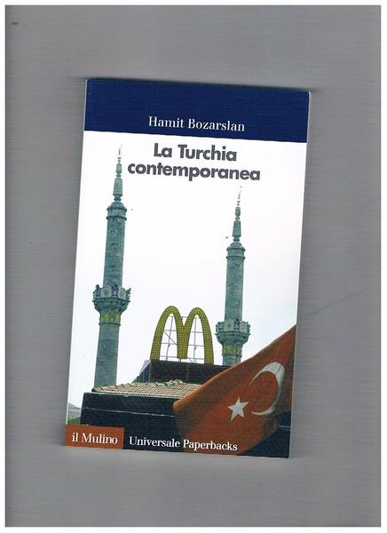 La Turchia contemporanea.