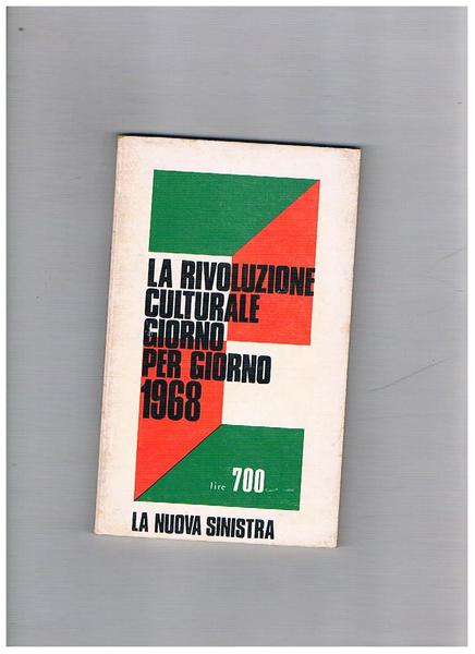 La rivoluzione culturale giorno per giorno 1967. Cronologia degli avvenimenti.