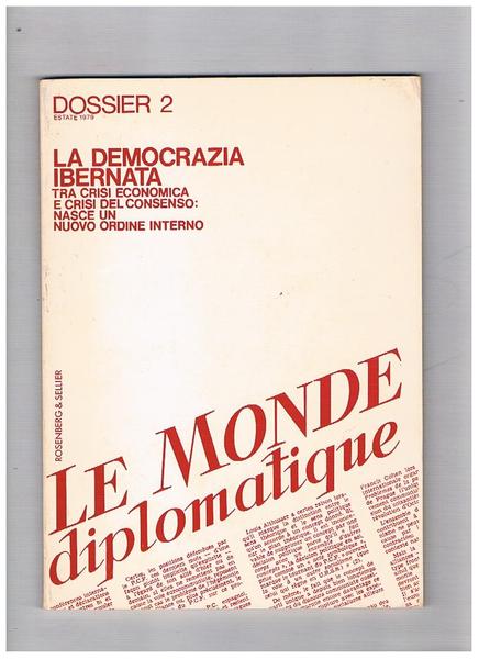 La democrazia ibernata. Tra crisi economica e crisi del consenso: …