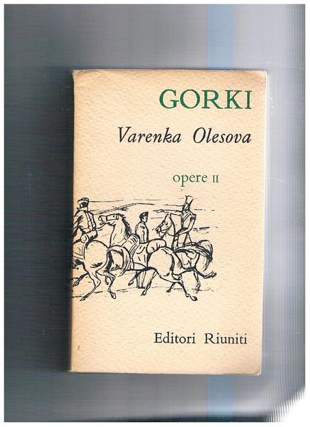 Varenka Olesova e altri racconti. Vol. II delle Opere di …
