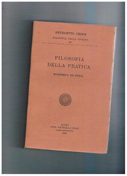 Filosofia della pratica, economia ed etica.
