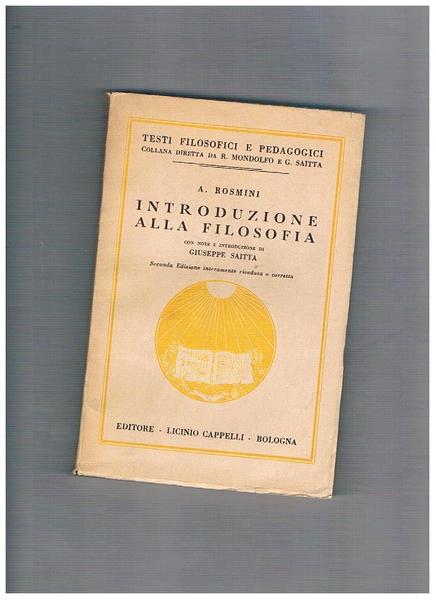 Introduzione alla filosofia. Note e introduzione di Giuseppe saitta. Seconda …