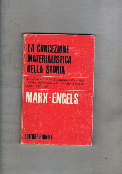 La concezione materialistica della storia. Coll. Piccola biblioteca marxista.