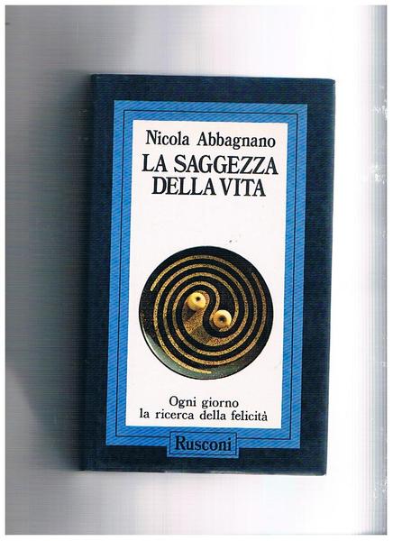 La saggezza della vita.