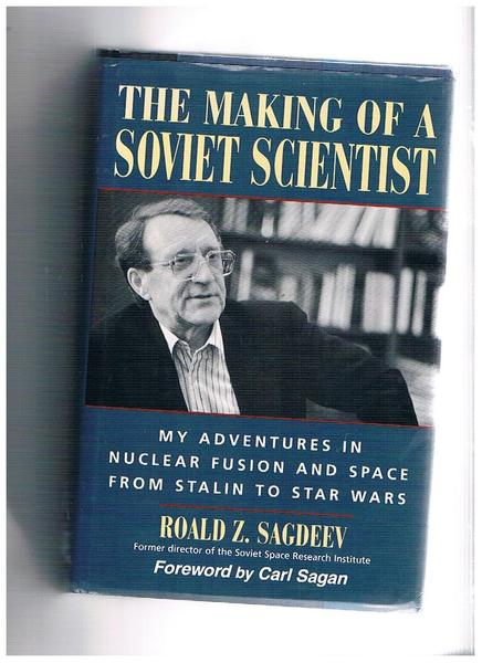 The making of a Soviet Scientist. My adventures in nuclear …