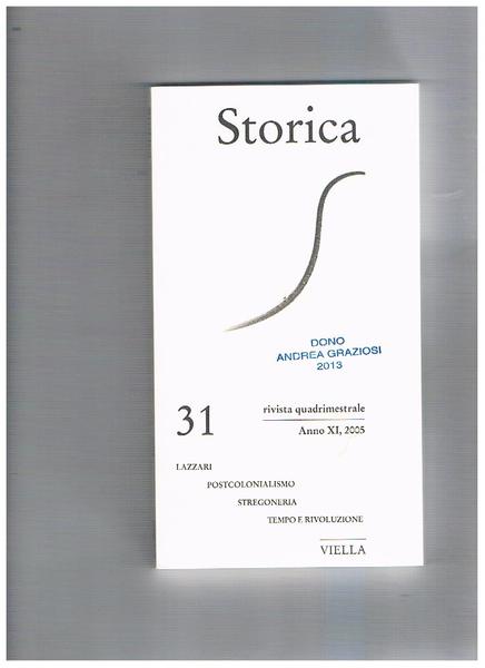 Storica, rivista quadrimestrale n° 31 del 2005. Contiene: Lazzari, postcolonialismo, …