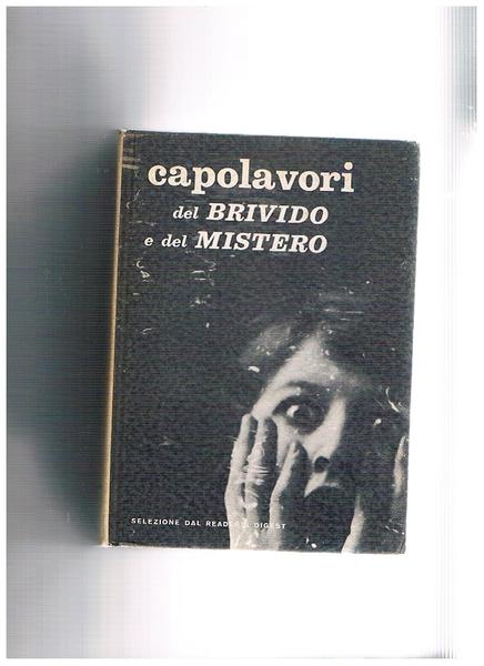 Capolavori del brivido e del mistero: ore disperate; la morte …
