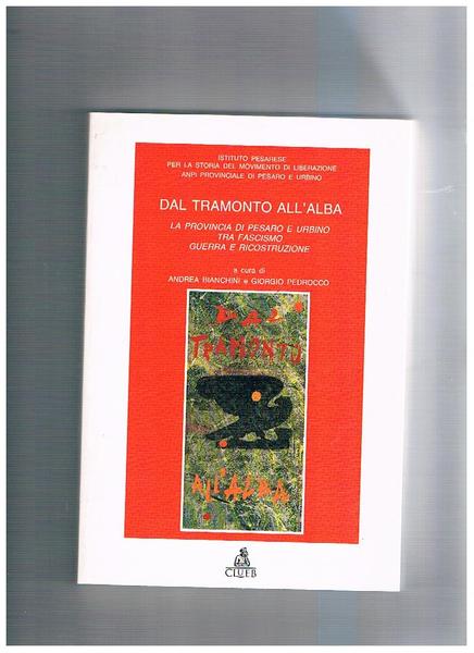 Dal tramonto all'alba. La provincia di Pesaro e Urbino tra …