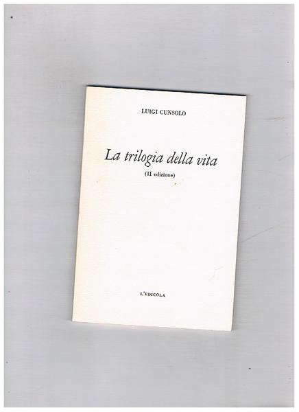 La trilogia della vita. 2a edizone.