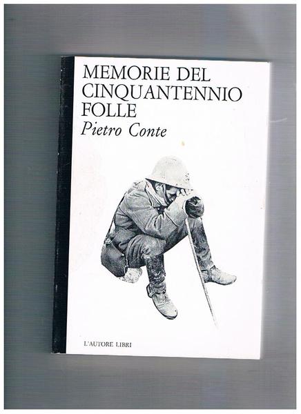 Memorie del cinquantennio folle.