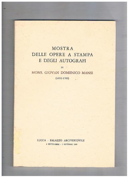 Mostra delle opere a stampa e degli autografi di Mons. …