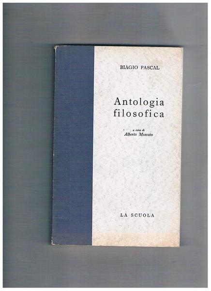 Antologia filosofica; introduzione, traduzione e note a cura di Alberto …