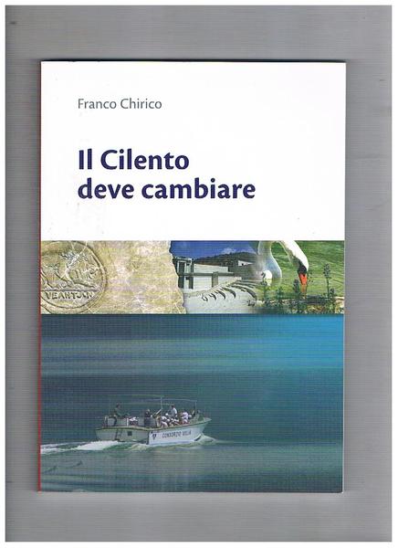 Il Cilento deve cambiare.