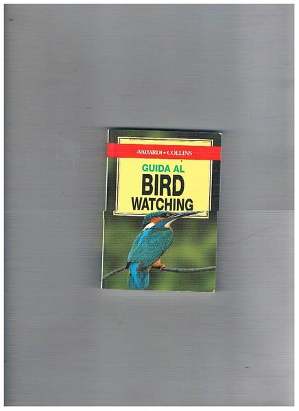 Guida al bird watching. Consulenti fotografici David e Jean Hosking. …