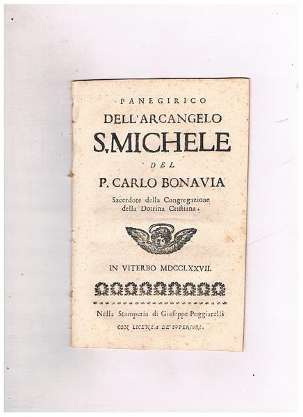 Panegirico dell'Arcangelo S. Michele del P. Carlo Bonavia Sacerdote della …