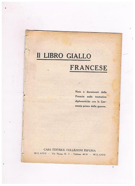 Il libro giallo francese. Note e documenti della Francia nelle …