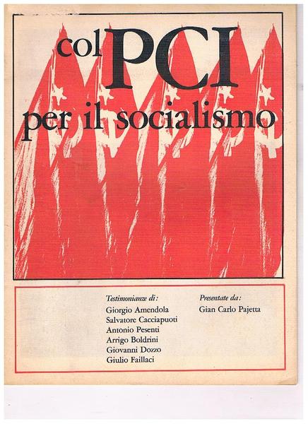 Col PCI per il socialismo. Testimonianze di G. Amendola, S. …