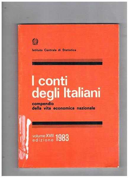 I conti delgi italiani. Compendio della vita economica nazionale. (Volume …