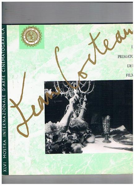 Jean Cocteau il primato del film. Volume pubblicato in occasione …