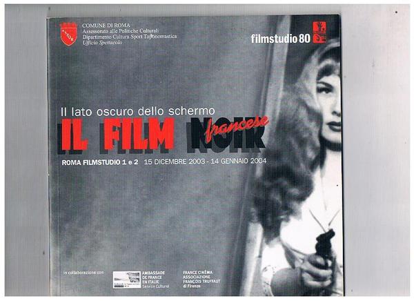 Il lato oscuro del film noir francese. Rassegna di Roma …