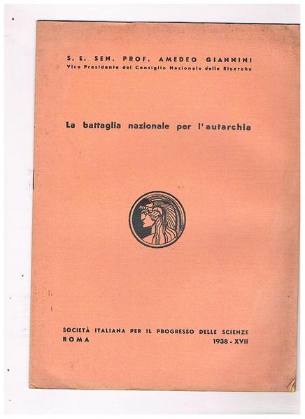 La battaglia nazionale per l'autarchia. Estratto.