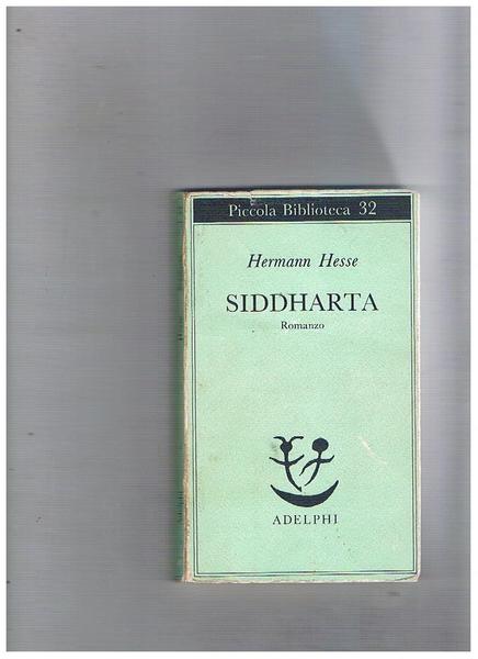 Siddharta, romanzo. Versione di Massimo Mila.