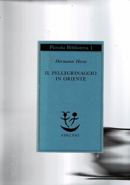 Il pellegrinaggio in oriente.