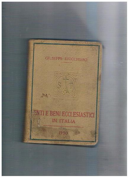 Enti e beni ecclesiastici in Italia dopo il concordato. La …