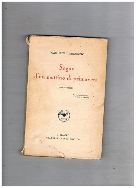 Sogno d'un mattino di primavera, poema tragico.