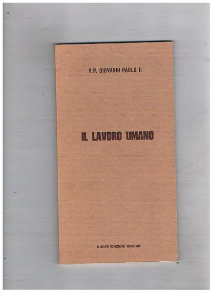 Il lavoro umano. Lettera enciclica.