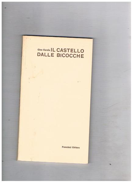 Il castello dalle Bicocche.