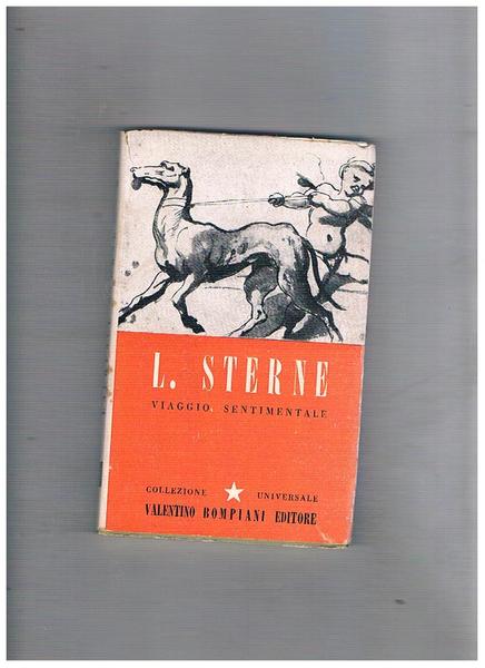 Viaggio sentimentale di Yorick lungo la Francia e l'Italia. Tradotto …