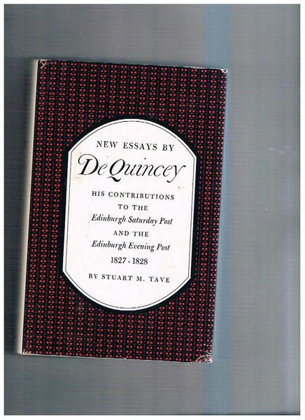 New Essays by De Quincey. His contributions to the Edimburg …