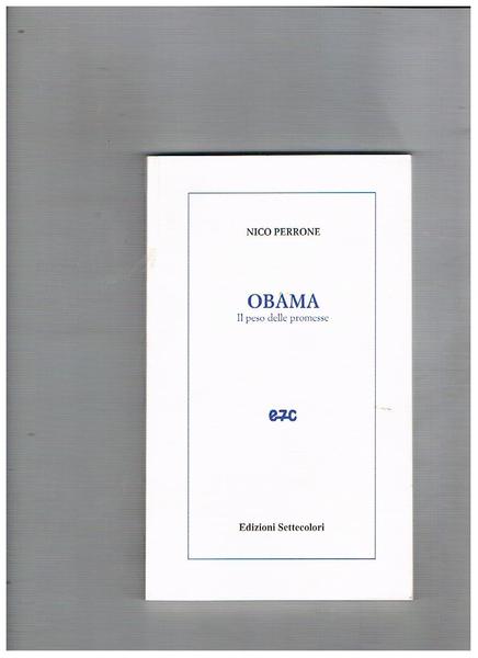 Obama. Il peso delle promesse. Yes, we can't.