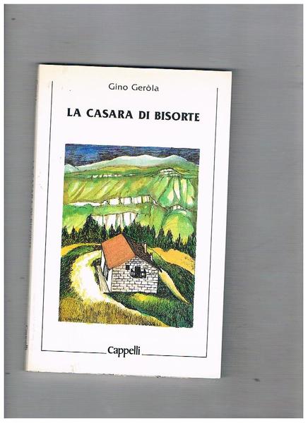 La casara di Bisorte.