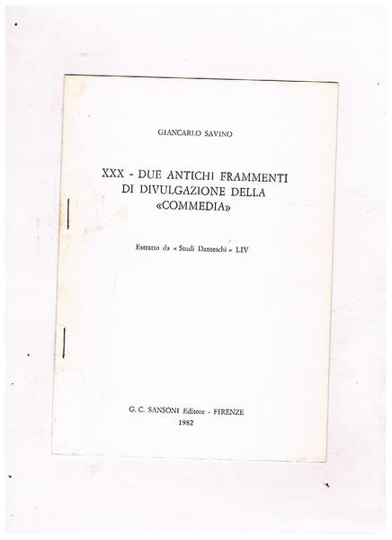 XXX - Due antichi frammenti di divulgazione della "Commedia". Estratto …