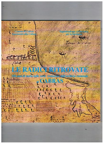 Le radici ritrovate. 250 anni di storia nelle carte restaurate …