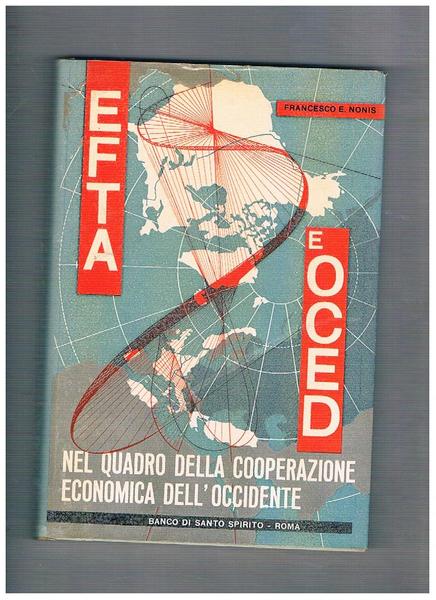 EFTA e OCED nel quadro della Cooperazione Economica dell'Occidente.