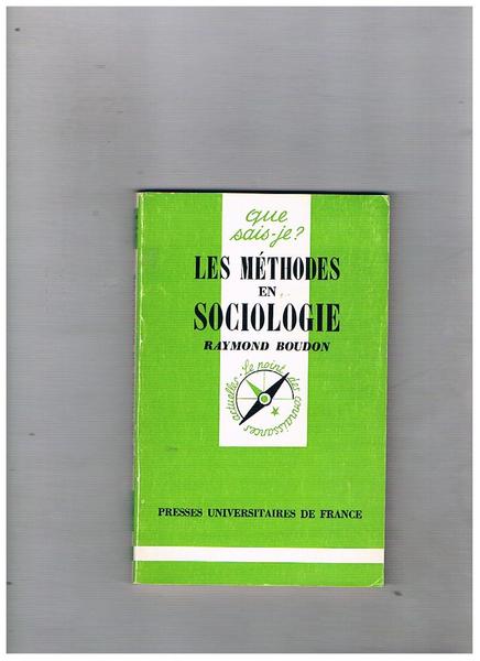 Que sais-je? Les méthodes en sociologie.