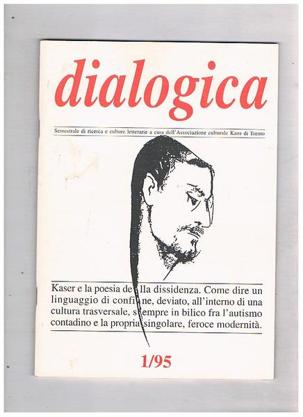 Dialogica, semestrale di ricerca e culture letterarie edito dall'Associazione Kaos …