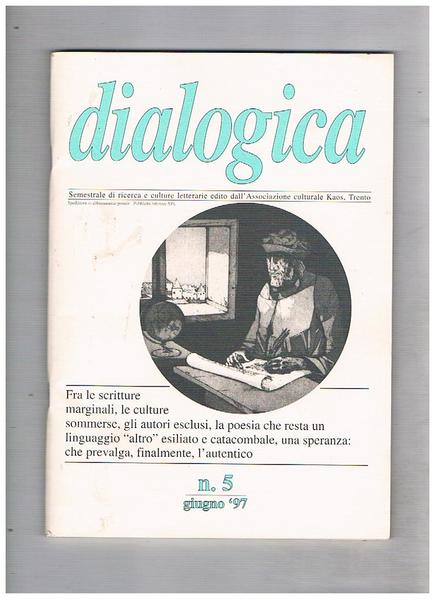 Dialogica, semestrale di ricerca e culture letterarie edito dall'Associazione Kaos …