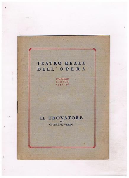 Programma di sala dello spettacolo "Il Trovatore" di Giuseppe Verdi, …