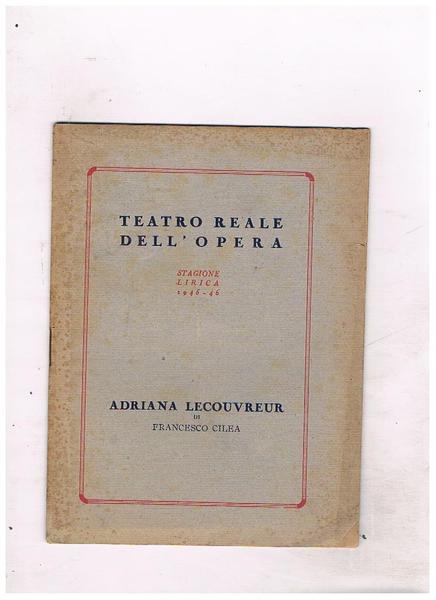 Programma di sala dello spettacolo "Adriana Lecouvreur" di Francesco Cilea, …