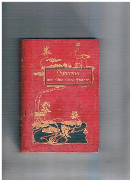 Tyborne and who went thither in the days of queen …