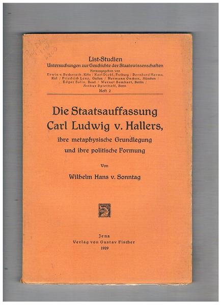 Die staatsauffassung Carl Ludwig v. Hallers ihre metaphysische Grundlegung und …