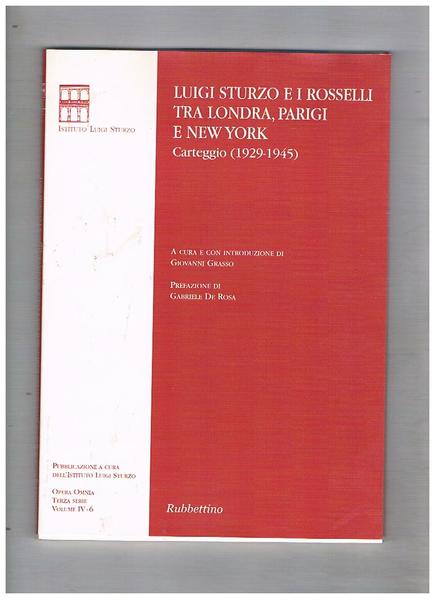 Luigi Sturzo e i Rosselli tra Londra, Parigi e New …